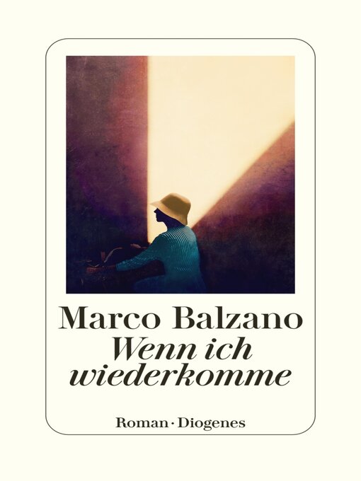 Title details for Wenn ich wiederkomme by Marco Balzano - Available